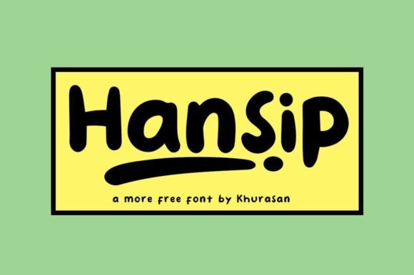 Hansip: A Font That Brings Personality to Campaigns